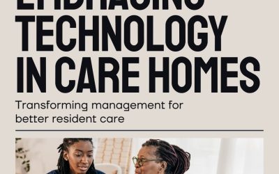 The Evolution of Care Home Management with Technology